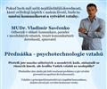 MUDr. Savenko - Psychotechnologie vztah