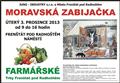 Farmsk trhy - MORAVSK ZABIJAKA