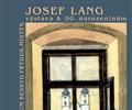 V�stava 90-ti let�ho um�lce pana Josefa Langa