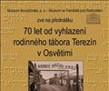 70 let od vyhlazen� rodinn�ho t�bora Terez�n v Osv�timi