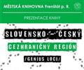 Slovensko-�esk� cezhrani�n� regi�n