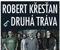 Koncert Roberta Kesana a Druh trvy