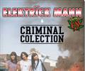 ELEKTR&#207;CK MANN, CRIMINAL COLECTION