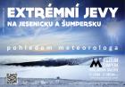 Extrmn jevy na Jesenicku a umpersku pohledem meteorologa