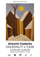 Antonn Kaderka: Ohlednut v ase